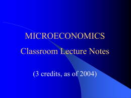MICROECONOMICS Classroom Lecture Notes by Zeke Wang