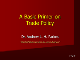 Day 6 PPT - Trade Policy