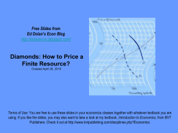 Ed Dolan, Diamonds: How to Price a Finite Resource, April 26, 2010