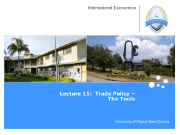 Lecture 11: Trade Policy – The Tools