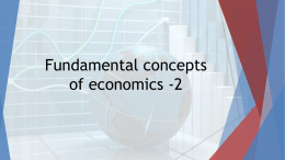 Fundamental concepts of economics -2