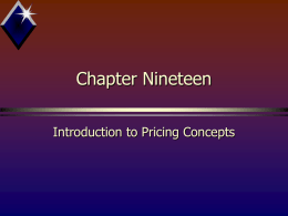 Chapter 19 - Pricing Concepts
