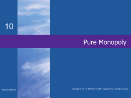 Pure Monopoly - McGraw Hill Higher Education