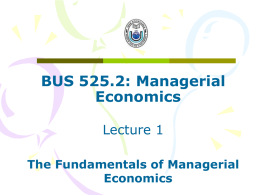 The Fundamentals of Managerial Economics [ MRB Ch. 1]