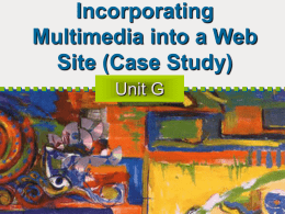 Case Study: Incorporating Multimedia into a Web Site