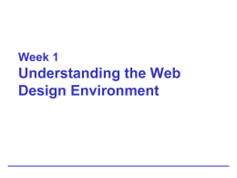Week 1 Understanding the Web Design Environment