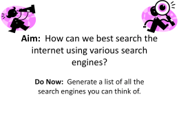 Aim: How can we best search the internet using various search