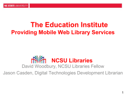 Providing Mobile Web Library Services - NCSU Libraries