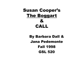 Susan Cooper 's The Boggart & CALL