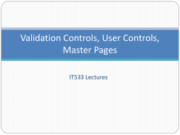 Validation Controls, User Controls, Master Pages
