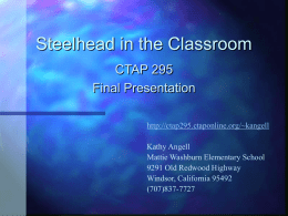 Steelhead in the Classroom - Center for the Advancement of