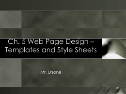Ch. 5 Web Page Design – Templates and Style Sheets