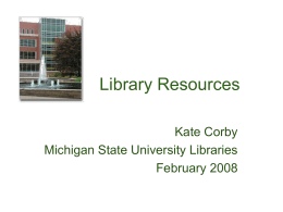Library Resources - Michigan State University