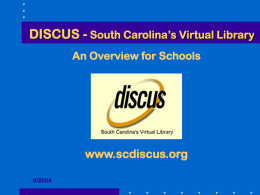 DISCUS Overview - Dillon School District Four