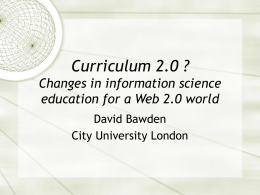 Curriculum 2.0 ? Changes in information science education