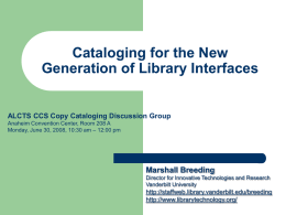 Cataloging for the New Generation of Library Interfaces