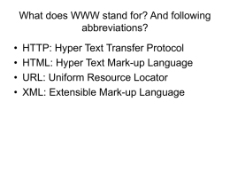 What does WWW stand for? And following abbreviations?