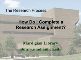 The Research Process: How Do I Begin a Research Paper?