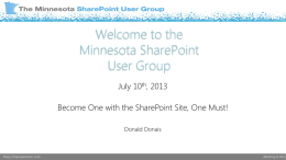 July 2013 MNSPUG - Become One with the SharePoint Site …