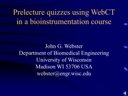 Prelecture quizzes using WebCT in a bioinstrumentation course