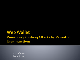 Web Wallet Preventing Phishing Attacks by Revealing User