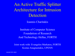 An Active Traffic Splitter Architecture for Intrusion