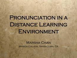Pronunciation in a Distance Learning Environment