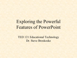 Exploring PowerPoint What Is It and Why Should I Use It?