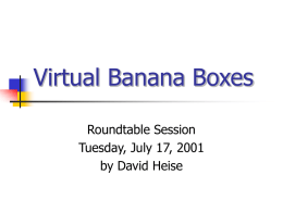 Virtual Banana Boxes