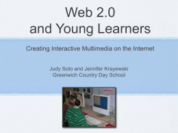 Web 2.0 and Young Learners Creating Interactive Multimedia