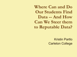 Where Can and Do Our Students Find Data -