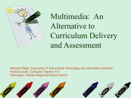 Multimedia: An Alternative to Curriculum Delivery and Assessment
