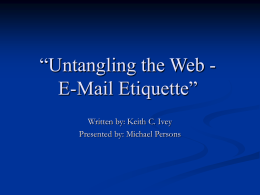 Untangling the Web - E-Mail Etiquette