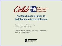 CoLab - An Open Source Solution to Collaboration across Distances