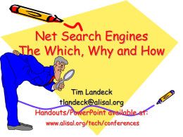 Net Search Engines The Which, Why and How