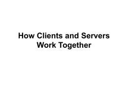 How Clients and Servers Work Together