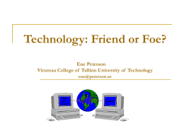 Technology: Friend or Foe?