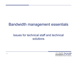 Present what the bandwidth management problem is and why it is