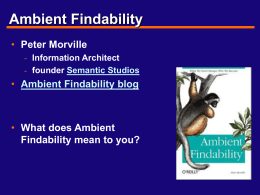 Ambient Findability - School of Information