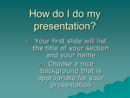 How do I do my presentation