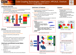 Code Coupling Technologies: InterComm, HPCALE, Overture