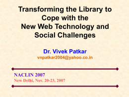 Transforming the Library to Cope with New Web Technology and