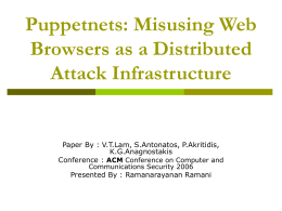 Puppetnets: Misusing Web Browsers as a Distributed Attack