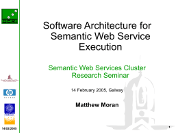 A Software Architecture for SWS - Research Seminar