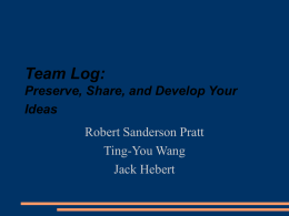 Team Log: Preserve, Share, and Develop Your Ideas