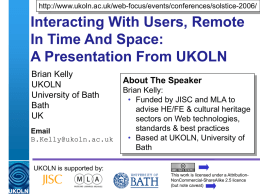 Interacting With Users, Remote In Time And Space: A Presentation