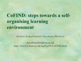 CoFIND: steps towards a self-organising learning environment Jon