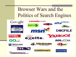 Browser Wars and the Politics of Search