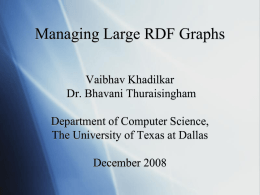 Managing Large RDF Graphs - The University of Texas at Dallas