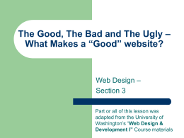 The Good, The Bad and The Ugly – What Makes a “Good